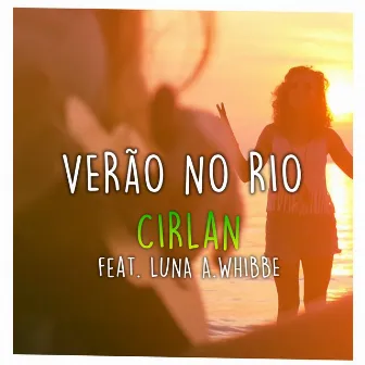 Verão no Rio by Cirlan