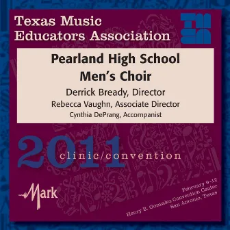 2011 Texas Music Educators Association (TMEA): Pearland High School Men’s Choir by Pearland High School Men's Choir