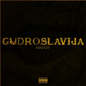 Gudroslavija by Gudroslav