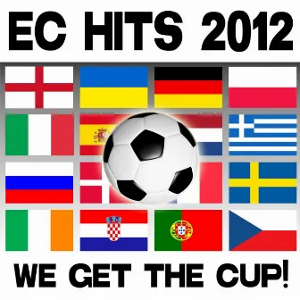 Ec Hits 2012 - We Get the Cup by Football