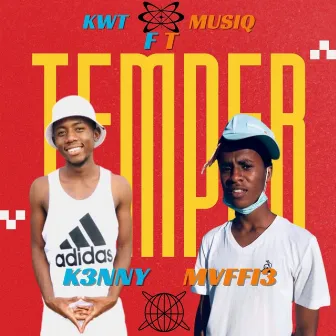 Temper by KWT MUSIQ