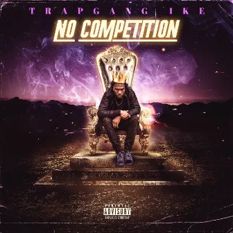 No Competition by Trapgang Ike