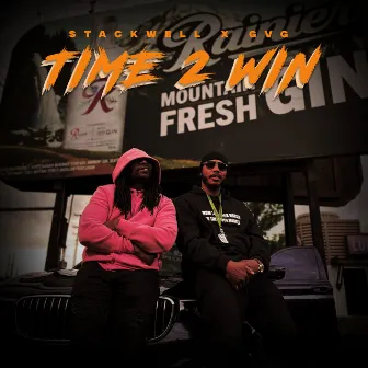 Time 2 Win (GVG) by Stackwell