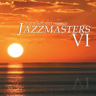 Jazzmasters 6 by Paul Hardcastle