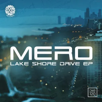 Lake Shore Drive EP by Mero