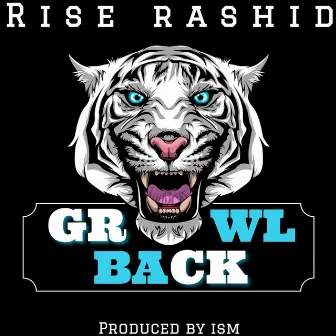 Growl Back by Rise Rashid