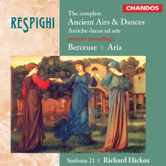 Respighi: Ancient Airs & Dances by Sinfonia 21