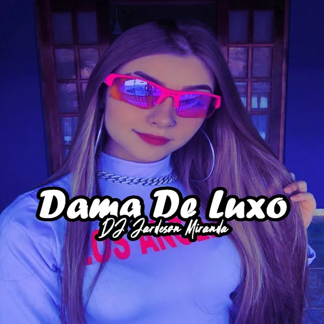 Dama De Luxo