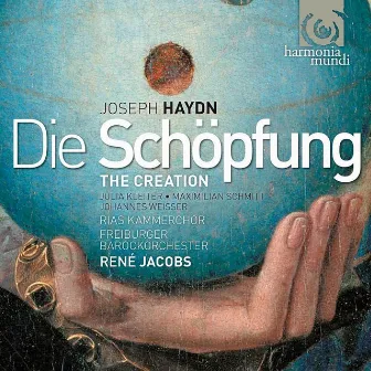 Haydn: Die Schöpfung (The Creation) by Maximilian Schmitt