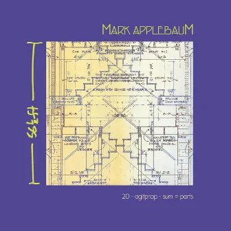 Applebaum, M.: 20 / Agitprop / Sum=Parts by Mark Menzies