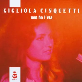 Non ho l'eta' by Gigliola Cinquetti