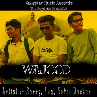 Wajood by Sahil Hacker