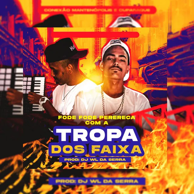 Fode Fode Perereca Com a Tropa dos Faixa