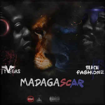 MADAGASCAR by T.Y VEGA$