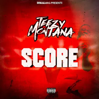 Score by Teezy Montana