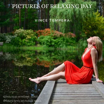 Pictures of Relaxing Day by Vince Tempera