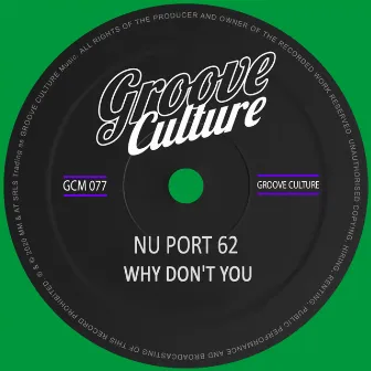 Why Don't You by Nu Port 62