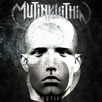 Justify by Mutiny Within