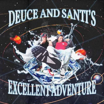 Deuce and Santi's Excellent Adventure by Dank Mob