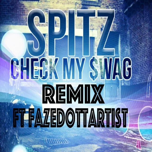 Check My Swag (feat. FazedottArtist)