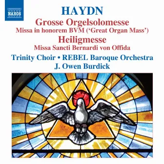 Haydn: Grosse Orgelsolomesse - Heiligmesse by Owen Burdick