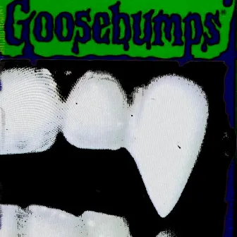 Goosebumps by Thomas P. P. Foolery