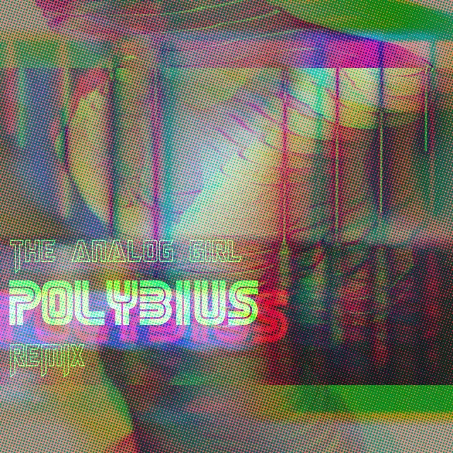 Polybius (The Analog Girl Remix)