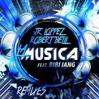 La Musica Remixes by Robert Belli