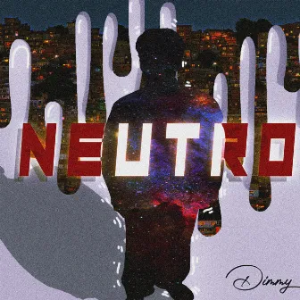 Neutro by Dimmy Oficial