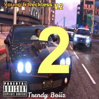 Young & Reckless Vol. 2 by TRENDY BOIIZ