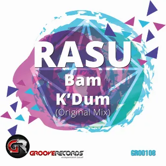 Bam K'Dum by RASU