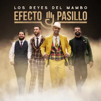 Los reyes del mambo by Efecto Pasillo