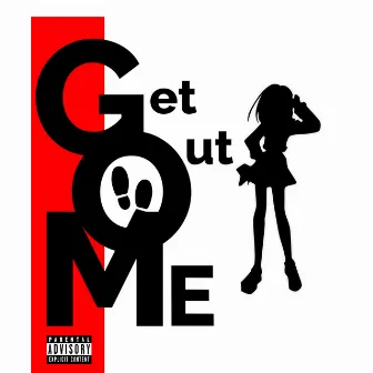 get out me by yuund