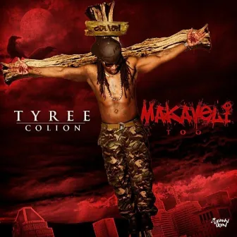 Makaveli Too by Tyree Colion