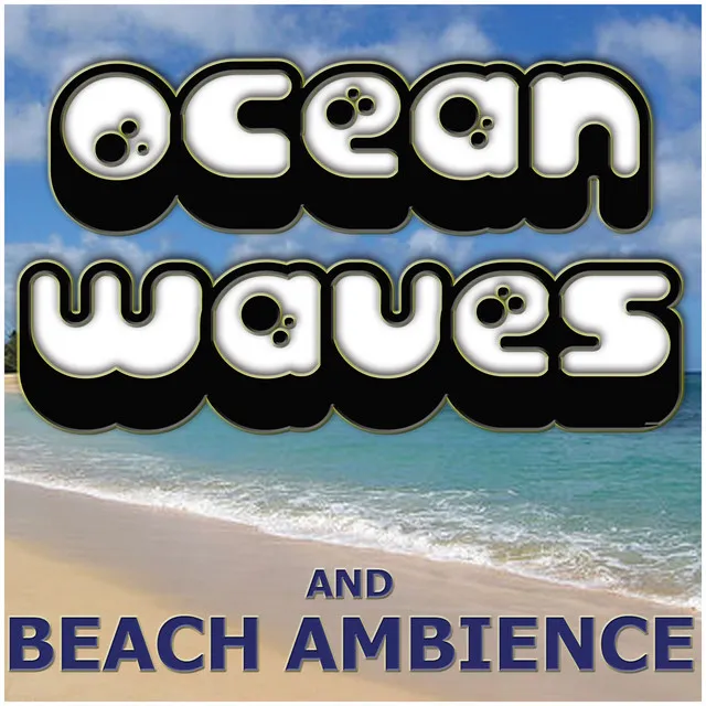 Ocean Waves and Beach Ambience