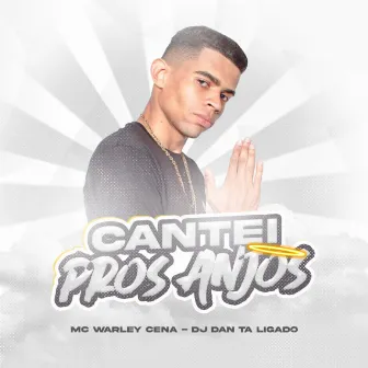 Cantei pros Anjos by DJ Dan Tá Ligado