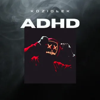 ADHD by Koziołek