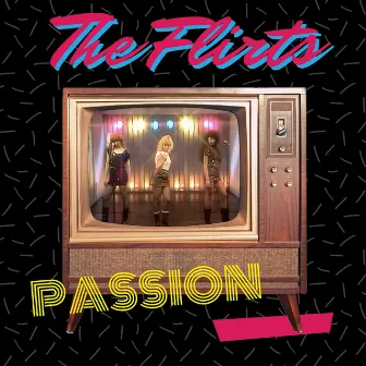 Passion by The Flirts