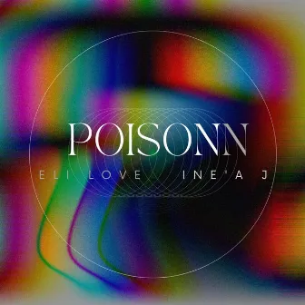 Poisonn (Radio Edit) by Elijah Love