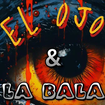 El Ojo & la Bala by Lowly El Zorro