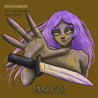 Put Em Down / Way Back by BassDubbers