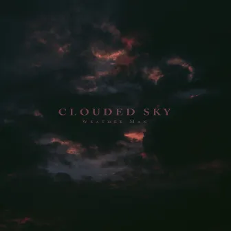 Clouded Sky by Weather Man