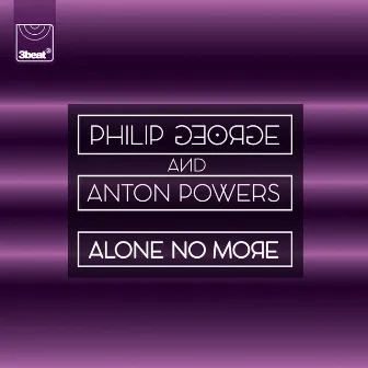 Alone No More by Philip George