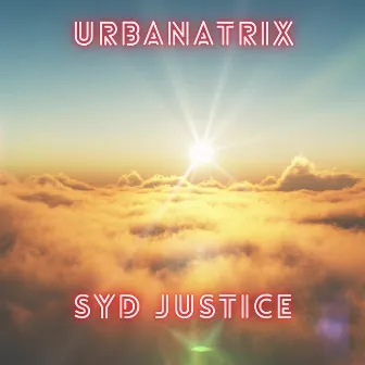 Urbanatrix by Syd Justice