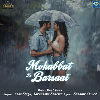 Mohabbat Ki Barsaat by Aasa Singh