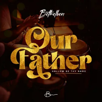 Our Father by Bethelben