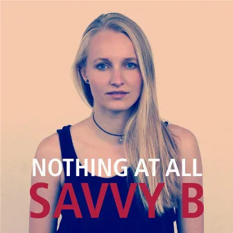 Nothing at All by Savvy B