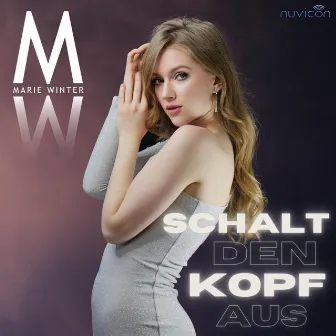 Schalt den Kopf aus by Marie Winter