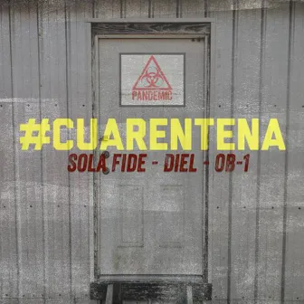 Cuarentena by Sola Fide