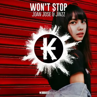 Won't Stop by Jínzz